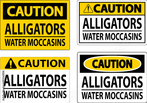 Caution Sign Alligators - Water Moccasins