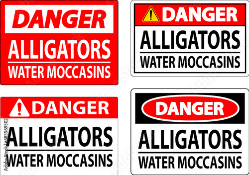 Danger Sign Alligators - Water Moccasins