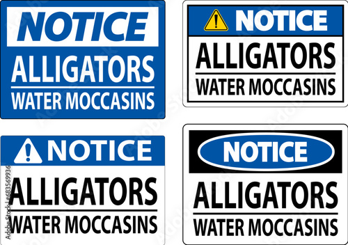 Notice Sign Alligators - Water Moccasins