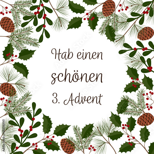 Hab einen schönen 3. Advent – Schriftzug in deutscher Sprache. Quadratische Grußkarte mit winterlichen Zweigen, Tannenzapfen und Beeren.