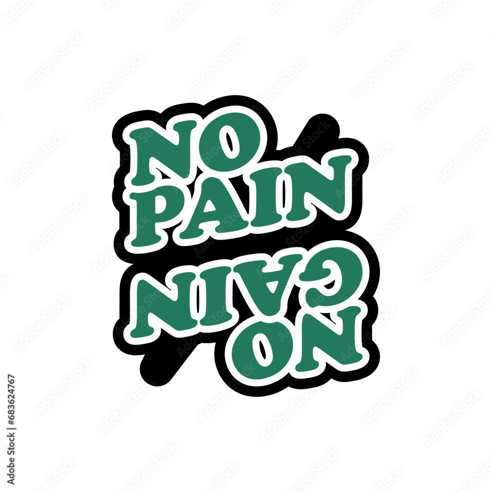 vector design for the words no pain no gain for t-shirt design purposes