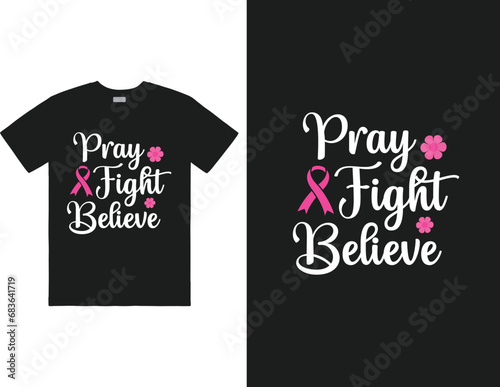 Pray fight believe T-shirt design