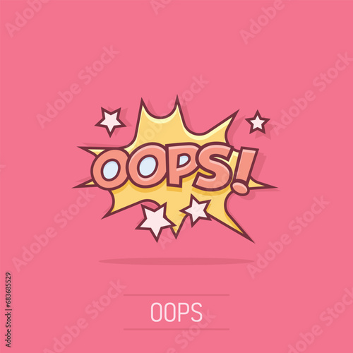 Vector cartoon oops comic sound effects icon in comic style. Sound bubble speech sign illustration pictogram. Oops business splash effect concept.