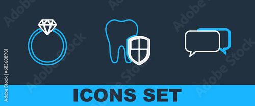 Set line Chat, Diamond engagement ring and Dental protection icon. Vector
