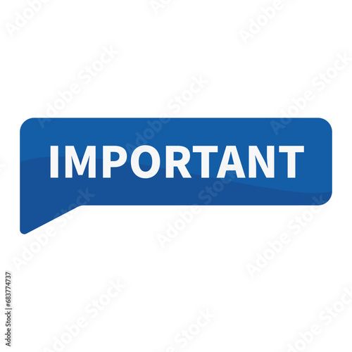 Important In Blue Rectangle Shape For Announcement Sign Information
