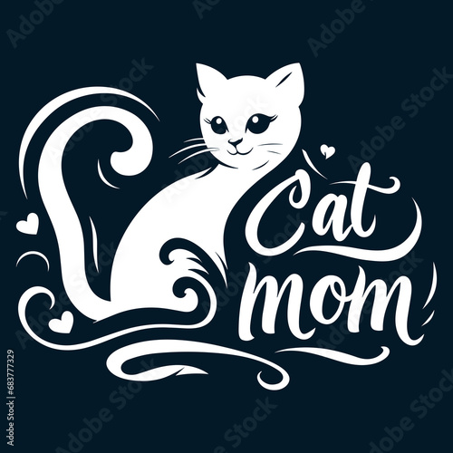 Graceful Cat with  Cat Mom  Calligraphy Artwork - Elegant Cat Lover Design. Print for T-shirt  Hoodie  Sweatshirt.
