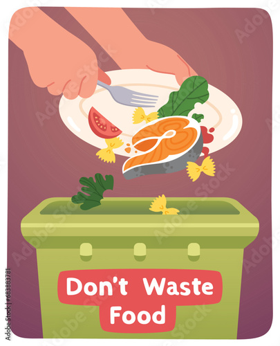 Dont waste food poster. Hands throwing away food from plate into garbage bin. International Day of Awareness of Food Loss and Waste, leftover disposal, recycling concept banner vector illustration