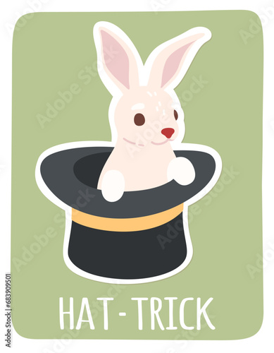 Hat trick with rabbit sticker. Bunny animal inside cylinder top hat magic performance, imagination poster. Magical show, entertainment fun, mystery, illusion, surprise flat vector illustration