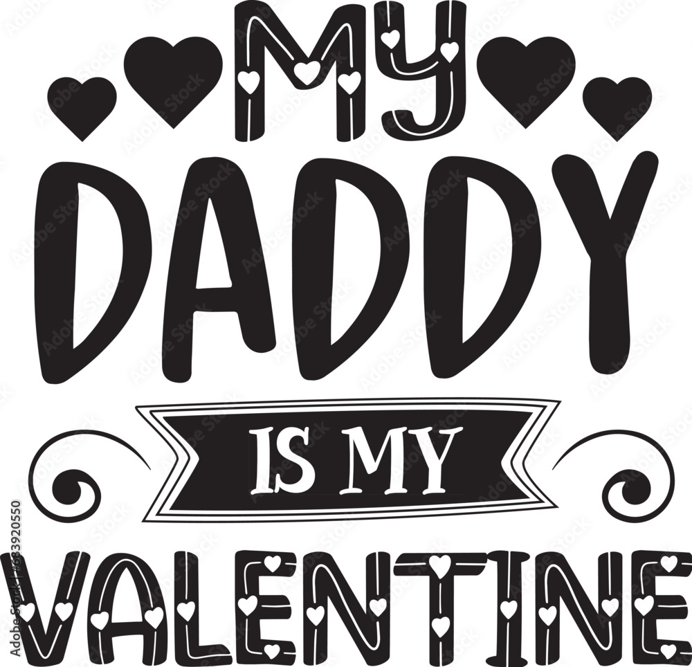 My Daddy Is My Valentine