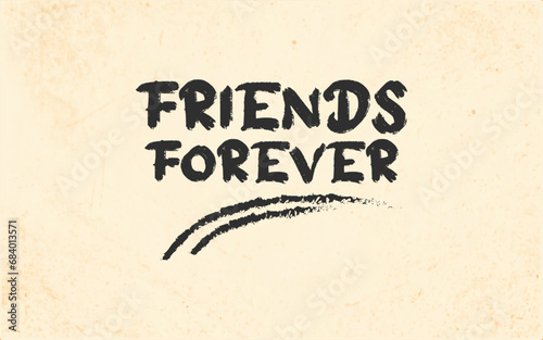 Friends Forever text slogan t-shirt calligraphy gift card compliment card  birthday  office party  posters  flyers  greeting cards  arts and craft  friendship day vector design