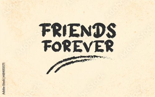Friends Forever text slogan t-shirt calligraphy gift card compliment card, birthday, office party, posters, flyers, greeting cards, arts and craft  friendship day vector design