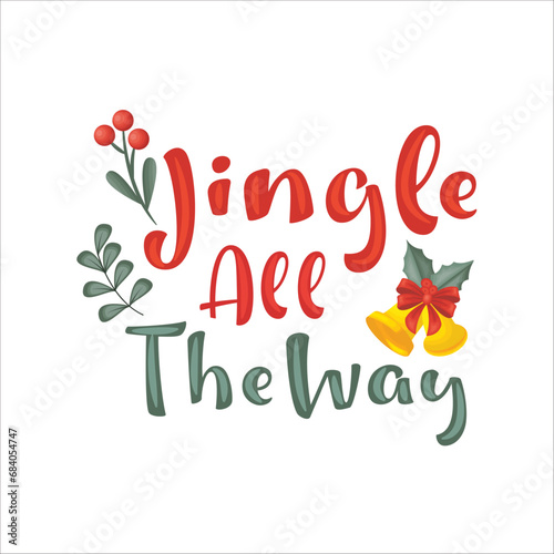 Jingle All The Way Text with Bell Decorations