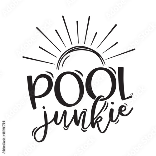 pool junkie background inspirational positive quotes, motivational, typography, lettering design