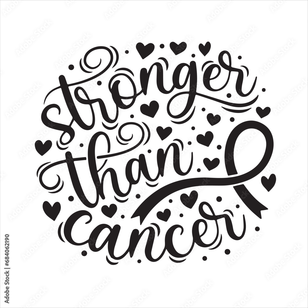 stronger than cancer background inspirational positive quotes, motivational, typography, lettering design