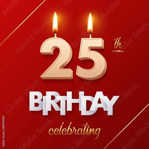 Birthday 25 number candles with fire for anniversary vector illustration. 3D realistic beige wax numbers twenty with candlelight, white and gold font on red background for invitation, greeting card photo