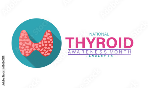 Thyroid awareness month is every year in  January. Banner, Holiday, poster, card and background design Template.