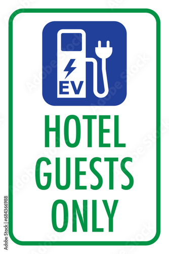Vector graphic of sign indicating electric vehicle charging spots are reserved for hotel guests only photo