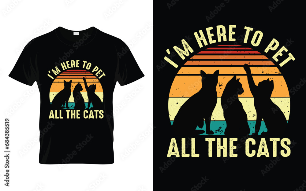 Cute Pet Cat Tee I'm Here To Pet All The Cats Funny Cat T-Shirt