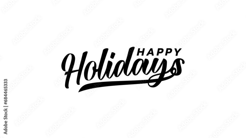 happy holidays text animation with beautiful lettering on black and white background for greeting cards, banners, etc.