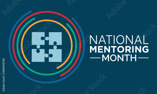 National Mentoring Month vector template. Empowering Futures and Inspiring Growth with Mentorship and Support Graphics. background, banner, card, poster design.