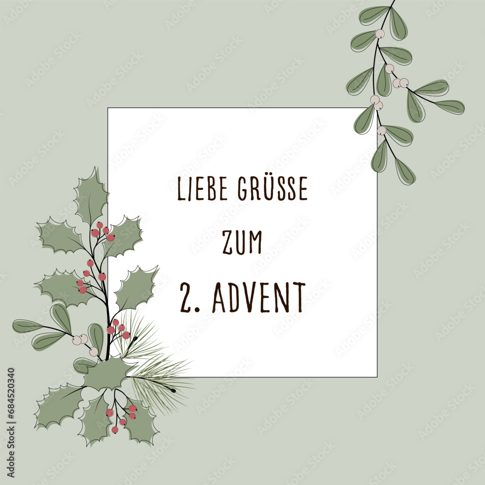 Liebe Grüße zum 2. Advent – Schriftzug in deutscher Sprache. Quadratische Grußkarte mit winterlichen Zweigen und Rahmen in Pastellgrün.