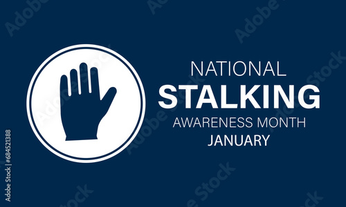 National Stalking Awareness Month vector template. Raising Awareness and Promoting Safety with Stalking Prevention and Support Graphics. background, banner, card, poster design. © Rana