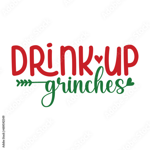 Drink Up Grinches photo