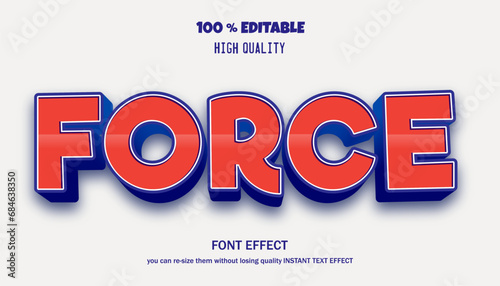 3d Force text effect. Editable text effect.