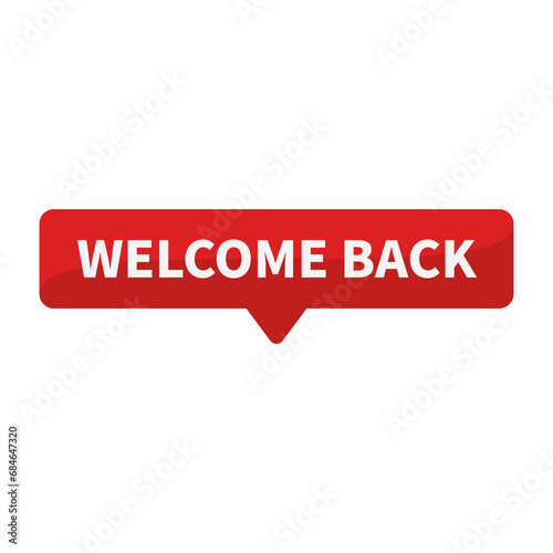 Welcome Back In Red Rectangle Shape For A Business Marketing Social Media Information
