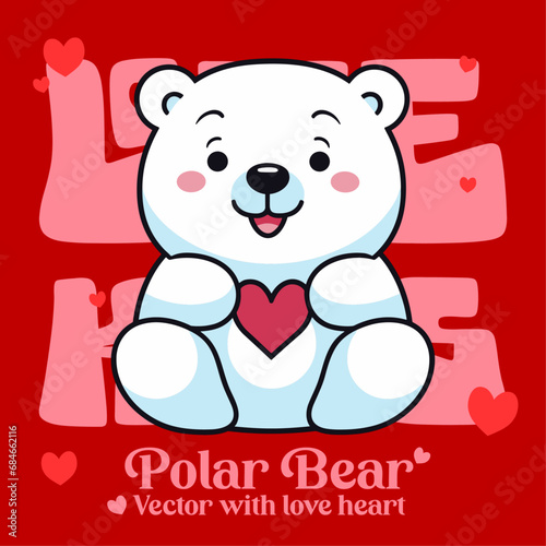 Valentine’s Day Special: Cartoon Vector Illustration of a Cute Polar Bear with Heart