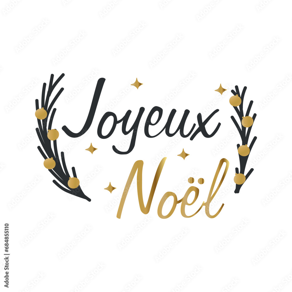 Obraz premium Text JOYEUX NOEL (French for Merry Christmas) on white background