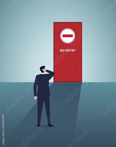 Businessman is refused feels frustrated at the closed door.frustrated, no entry, forbidden.