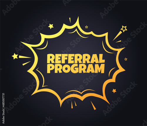 Referral program sign. Flat, yellow, explosion sign, referral program icon. Vector icon
