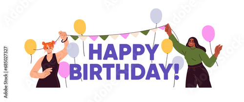 Happy women celebrating birthday party, surprise. Smiling joyful girls with festive banner decorations, and balloons. Cheerful female characters. Flat vector illustration isolated on white background