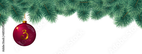 Third Advent. Christmas frame with fir branches and red bauble .