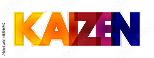 Kaizen - Japanese term meaning "change for the better" or "continuous improvement, colorful text concept background