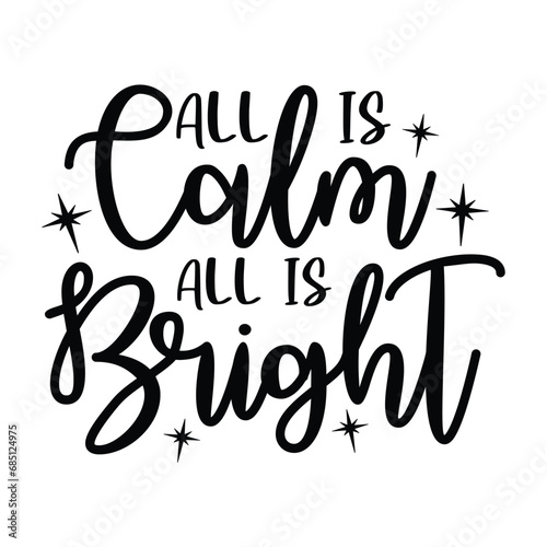 All is calm all is bright