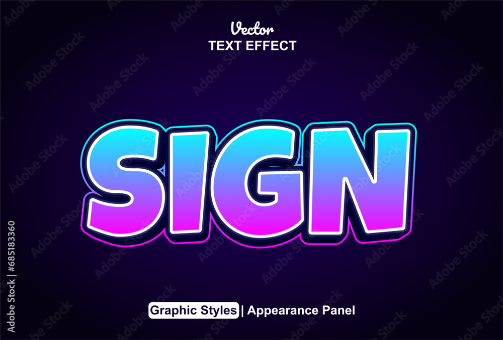 Sign text effect with graphic style and blue color can be edited.