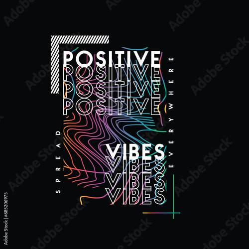 Positive Vibes Spread everywhere modern typography inspirational motivational quotes graphic design poster