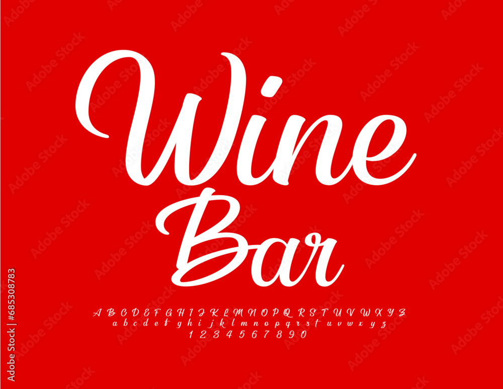 Vector advertising banner Wine Bar. Trendy Cursive Font. Exclusive Artistic Alphabet Letters and Numbers