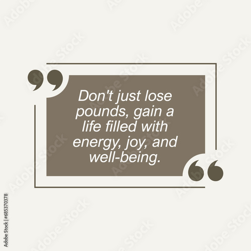 Motivational Quote regarding obesity, Vector illustration