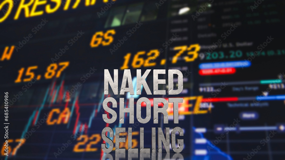 Obraz premium The Naked short selling word for Business concept 3d rendering