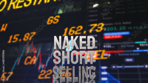 The Naked short selling word for Business concept 3d rendering