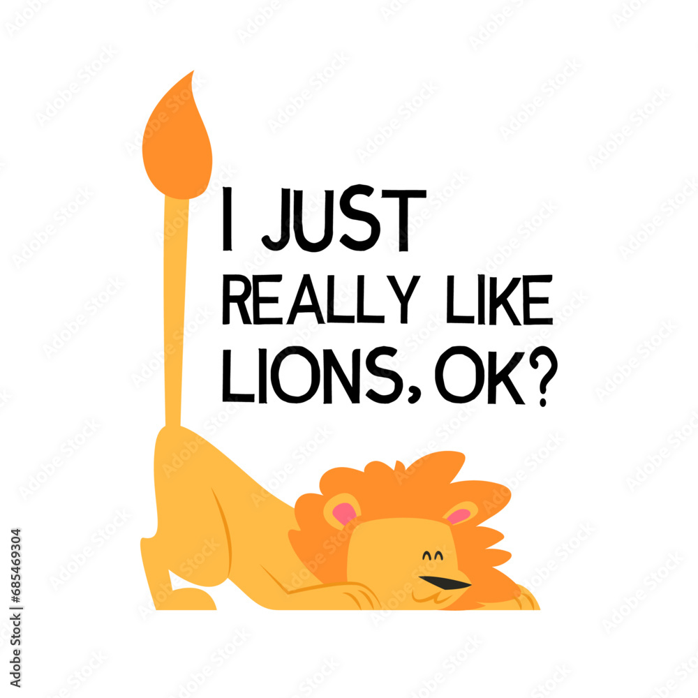 Naklejka premium I just really like lions, ok? Funny lion typography t-shirt design for kids, Cartoon Lion vector art design