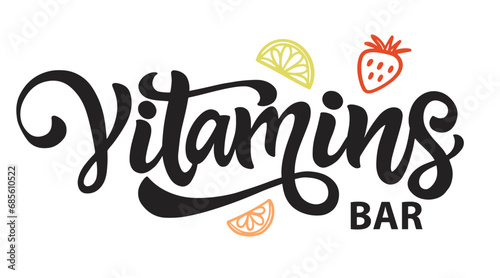 Vitamins Bar Emblem. Juice Drink lettering Logo