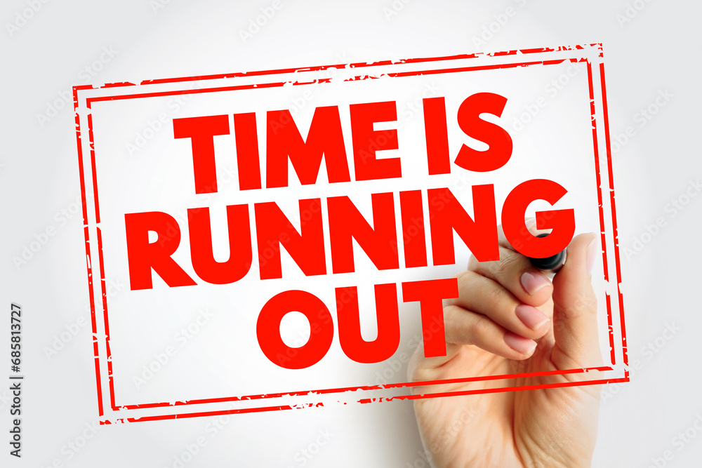 Time is running out text stamp concept for presentations and reports - obrazy, fototapety, plakaty 
