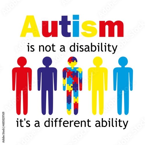 Autism is not a disability - it s a different ability. Set of multicolored human shaped puzzle pieces. Symbolic pieces of the autism jigsaw on white background. 