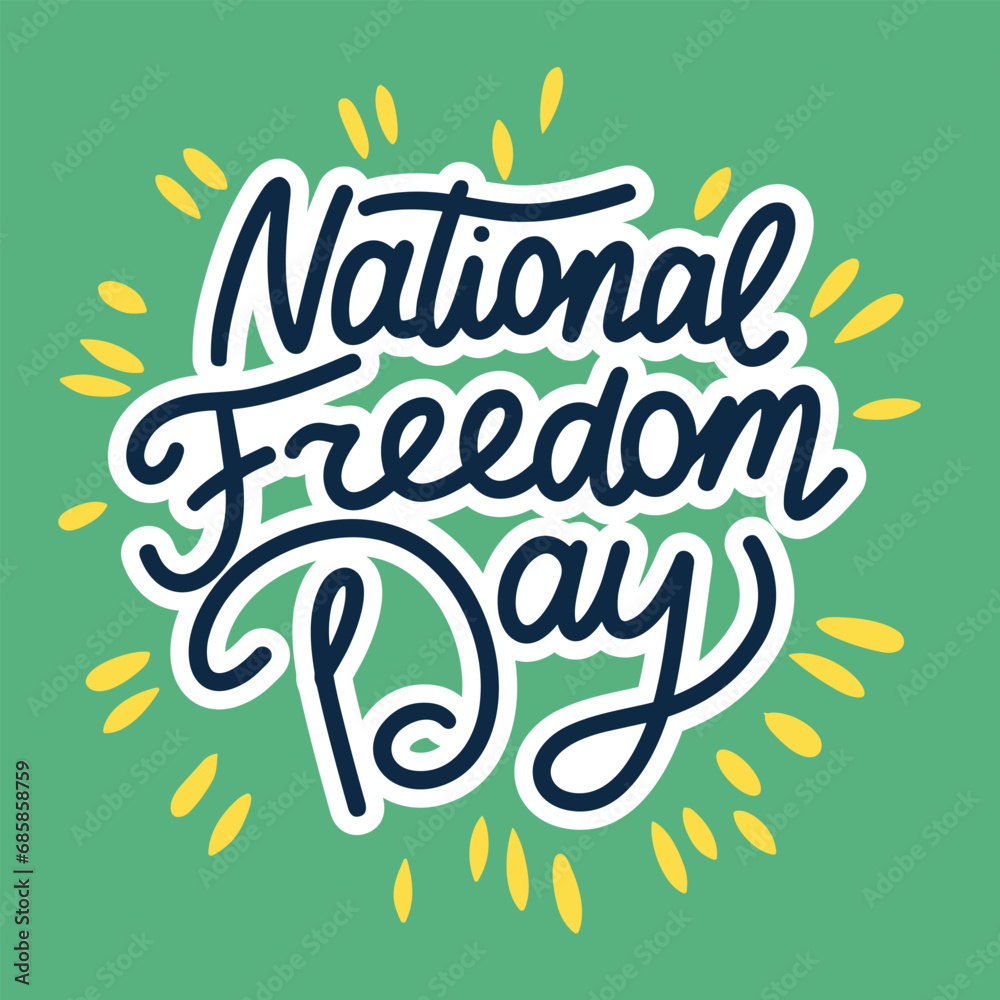 National Freedom Day text banner. Handwriting text National Freedom Day lettering. Hand drawn vector art.