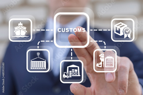 Man using virtual touch screen presses word: CUSTOMS. Concept of customs. Customs declaration clearance. Customs registration. Cargo delivery, import and export.