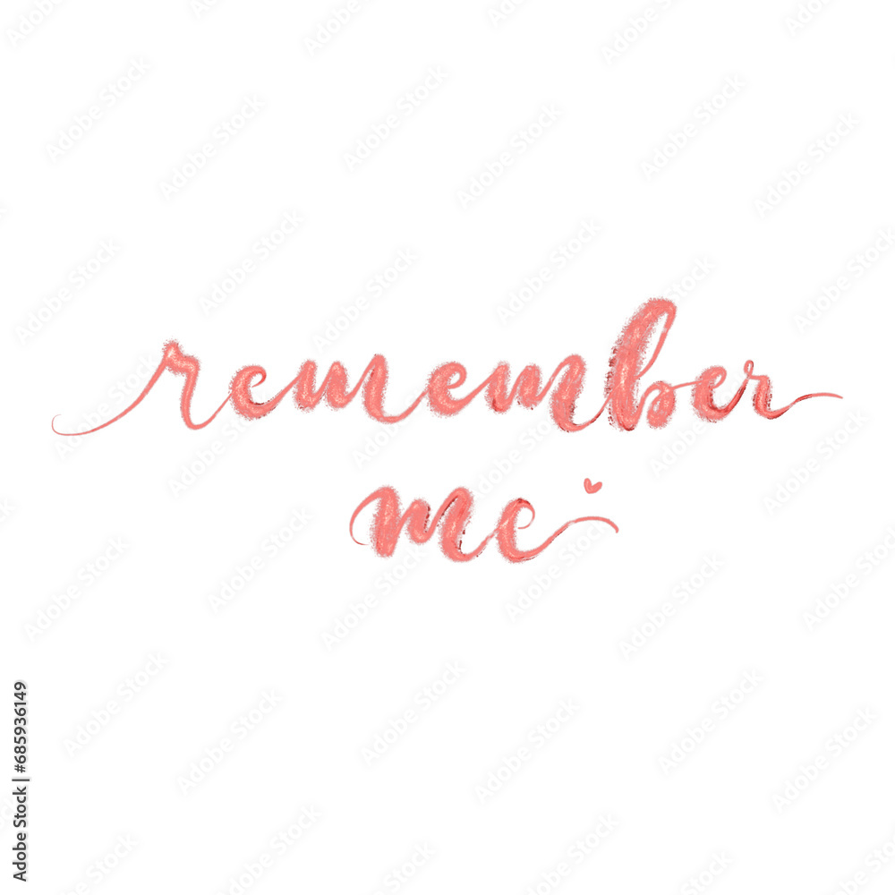 Elegant hand lettering illustration of a glittery quote Remember Me